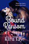 Bound To Ransom - Kiru Taye - 9781310424946