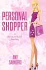 Personal Shopper (A Belinda & Bennett Short Story) - Amy Saunders - 9781310460142