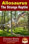 Allosaurus: The Strange Reptile - Enrique Fiesta - 9781310490026