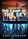The Camp in the Sky - Carl Johnson - 9781310498565