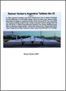 Reimar Horten’s Argentine Tailless IAe 33 Part 1 - David Myhra - 9781310501609