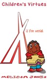 Children's Virtues: X is for Xenial - Melissa Jones - 9781310548765