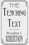 The Teaching Text (You're Welcome) - Douglas Robertson - 9781310618598