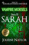 Sarah (Vampire Morsels) - Joleene Naylor - 9781310637469