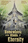 Somewhere in the Middle of Eternity - Phil Giunta - 9781310639364