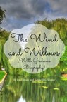 The Wind and Willows (With Grahame Biography) - Paul Brody - 9781310645754