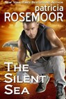 The Silent Sea - Patricia Rosemoor - 9781310663895