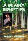 A Deadly Deception - Robert Coburn - 9781310672828