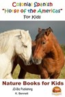Colonial Spanish - K. Bennett - 9781310677830