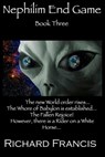 Nephilim End Game Book 3 - Richard Francis - 9781310691355