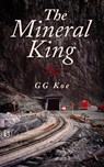 The Mineral King - GG Koe - 9781310693601