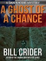 A Ghost of a Chance - Bill Crider - 9781310772245