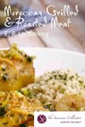 Moroccan Grilled and Roasted Meats and their Accompaniments - EP Lenderking - 9781310788543