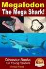 Megalodon: The Mega Shark! - Enrique Fiesta - 9781310788963