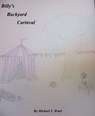 Billy's Backyard Carnival - Michael T. Ward - 9781310809743