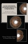 God Hidden, Whereabouts Unknown: An Essay on the 'Contraction' of God in Different Jewish Paradigms - Zalman Schachter-Shalomi ; Netanel Miles-Yepez - 9781310839375