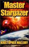 Master Stargazer - Kristopher Mallory - 9781310856280