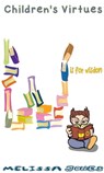 Children's Virtues: W is for Wisdom - Melissa Jones - 9781310889059