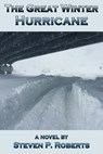 The Great Winter Hurricane - Steven P. Roberts - 9781310891069