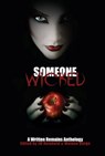 Someone Wicked: A Written Remains Anthology - Weldon Burge - 9781310912429