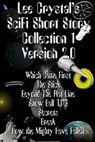 Lee Crystal's Short Story Collection 1 Version 2.0 - Lee Crystal - 9781310924477