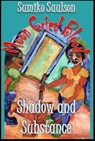 Shadows and Substance - Sumiko Saulson - 9781310930928