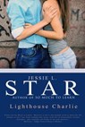 Lighthouse Charlie - Jessie L. Star - 9781310933141
