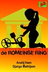 De Romeinse ring - Anaïd Haen ; Django Mathijsen - 9781310993022
