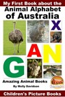 My First Book about the Animal Alphabet of Australia: Amazing Animal Books - Children's Picture Books - Molly Davidson - 9781311004895