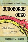 Ouroboros Ouzo - Jonathan L. Howard - 9781311007490