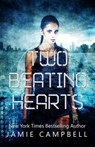 Two Beating Hearts - Jamie Campbell - 9781311044235