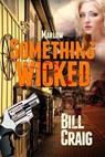 Marlow:Something Wicked - Bill Craig - 9781311056948