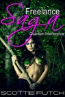 Freelance Saga: Quantum Interference - Scottie Futch - 9781311089205