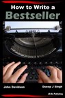 How to Write a Bestseller - Dueep Jyot Singh ; John Davidson - 9781311096258
