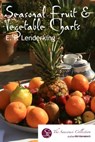 Seasonal Fruit & Vegetable Charts - EP Lenderking - 9781311137623