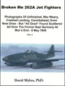Broken Me 262A Jet Fighters-Part 3 - David Myhra - 9781311144621