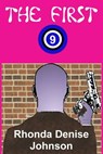 The First Nine - Rhonda Denise Johnson - 9781311210906