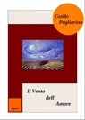 Il Vento dell'Amore - Saggio - Guido Pagliarino - 9781311241351