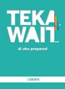 Teka, Wait...Di Ako Prepared - J Corcinto - 9781311285904