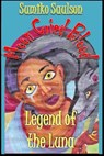 Legend of the Luna - Sumiko Saulson - 9781311298416