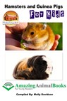 Hamsters and Guinea Pigs for Kids - Molly Davidson - 9781311311825