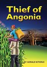 Thief of Angonia - Gerald Kithinji - 9781311330444