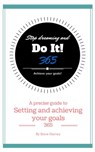365 Stop Dreaming and Do It a Precise Guide to Setting and Achieving Your Goals - Steve Harvey - 9781311344120