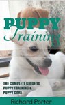 Puppy Training - Richard Porter - 9781311348357