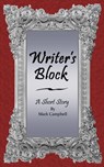 Writer's Block - Mark Campbell - 9781311364562