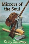 Mirrors of the Soul - Kathy Galloway - 9781311386793