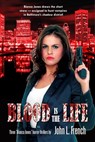 Bianca Jones: Blood Is the Life - John L. French - 9781311406675