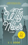 The Way to Never - O. E. Boroni - 9781311440341