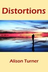 Distortions - Alison Turner - 9781311458049