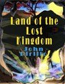Land of the Lost Kingdom - John Pirillo - 9781311484420